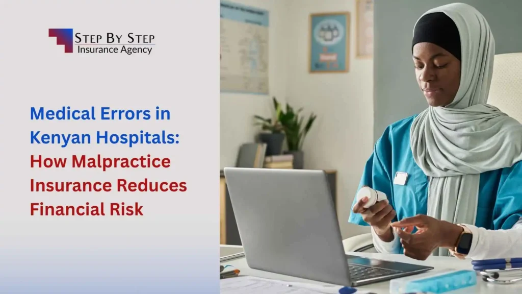 Medical Errors in Kenyan Hospitals: How Malpractice Insurance Reduces Financial Risk