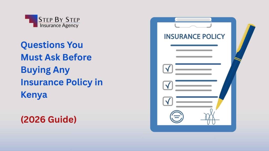 Questions You Must Ask Before Buying Any Insurance Policy in Kenya (2026 Guide)