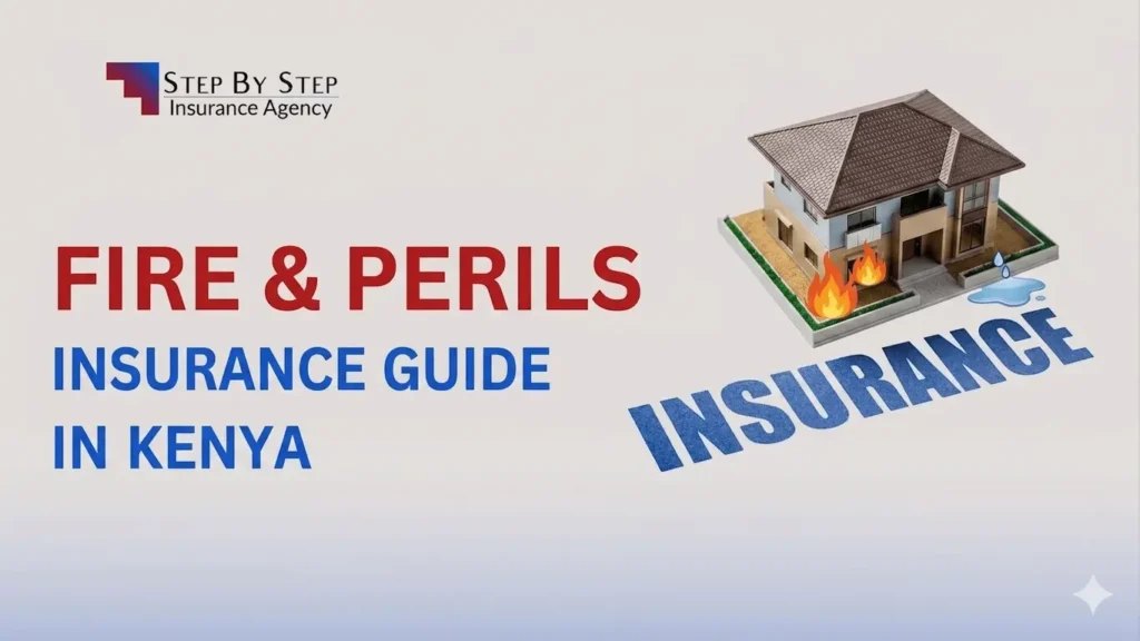 Fire & Perils Insurance Guide in Kenya
