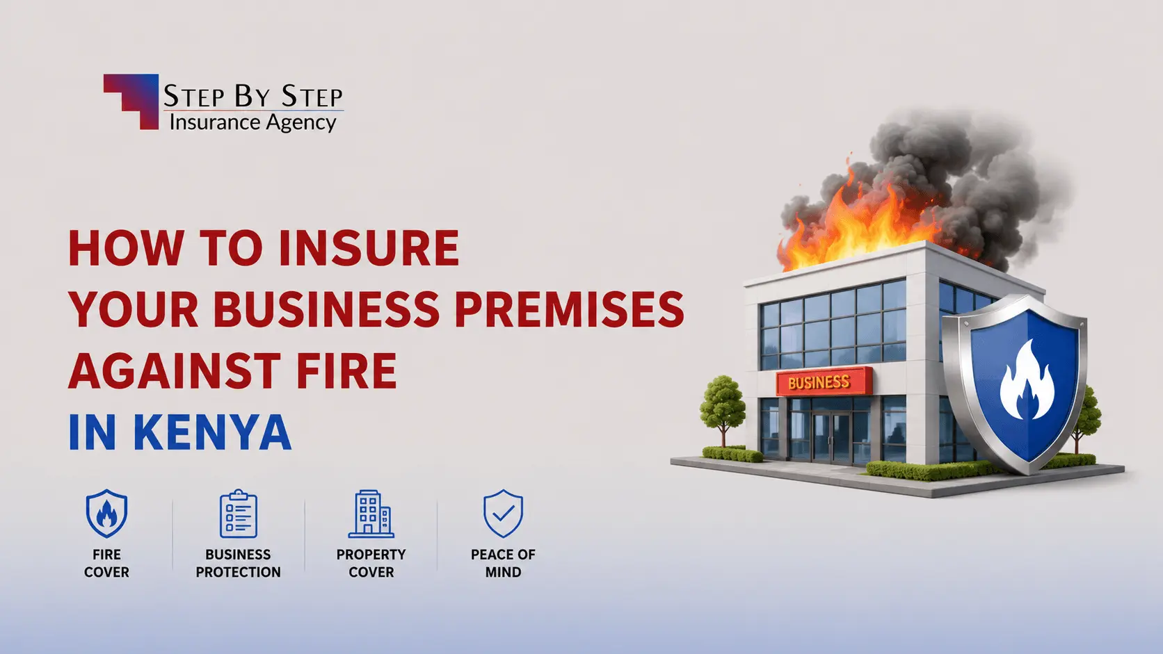 How to Insure Your Business Premises Against Fire in Kenya